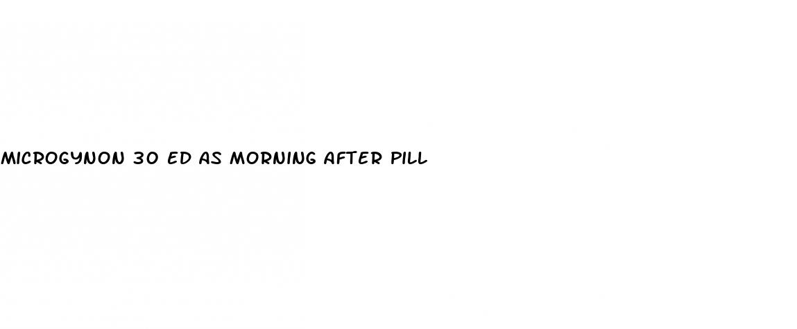 microgynon 30 ed as morning after pill