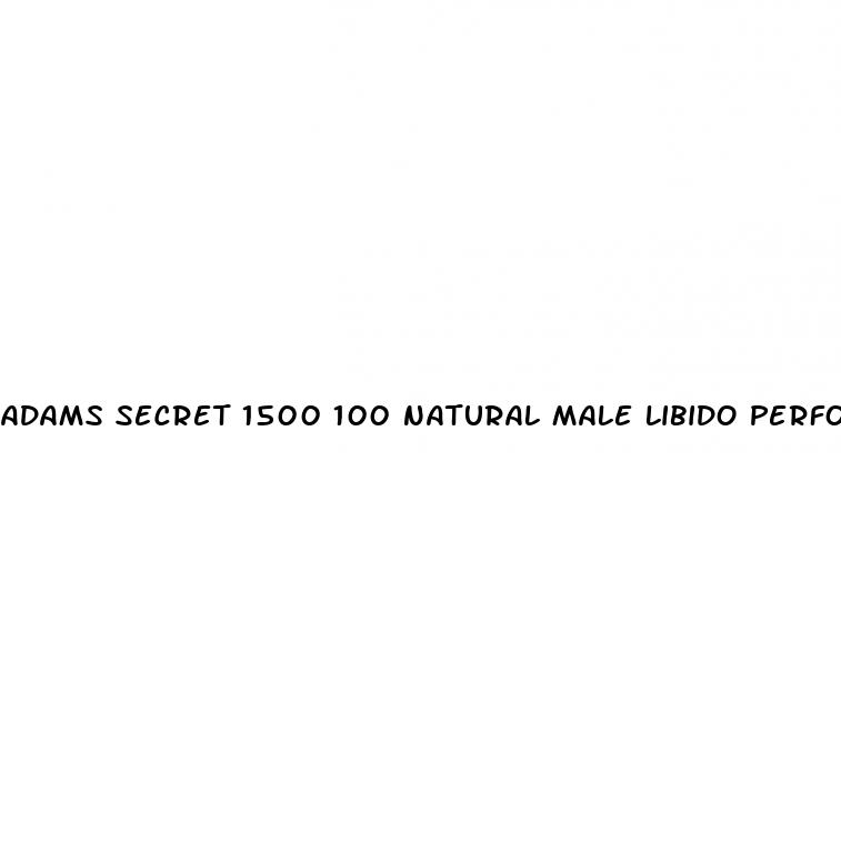 adams secret 1500 100 natural male libido performance enhancement