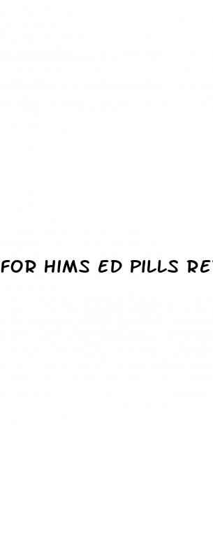 for hims ed pills review