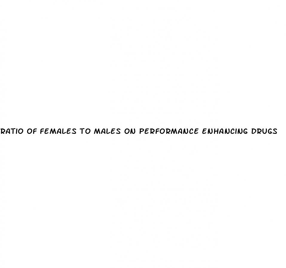 ratio of females to males on performance enhancing drugs