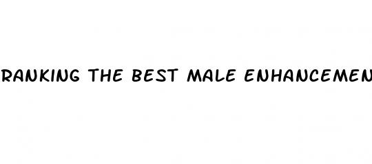 ranking the best male enhancement cream