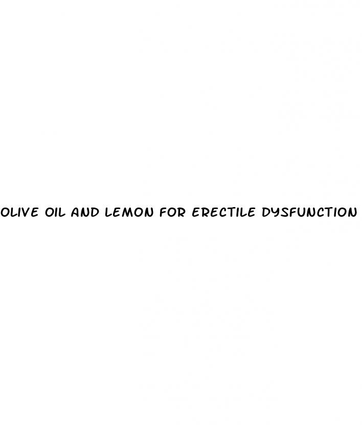 olive oil and lemon for erectile dysfunction recipe