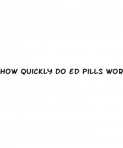 how quickly do ed pills work