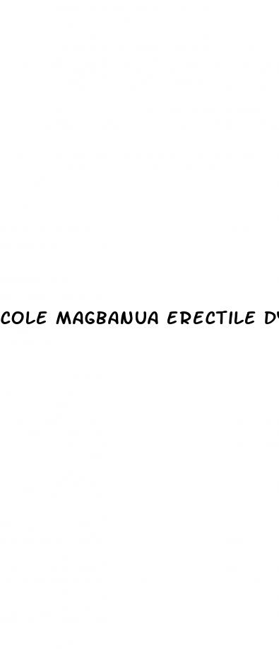 cole magbanua erectile dysfunction