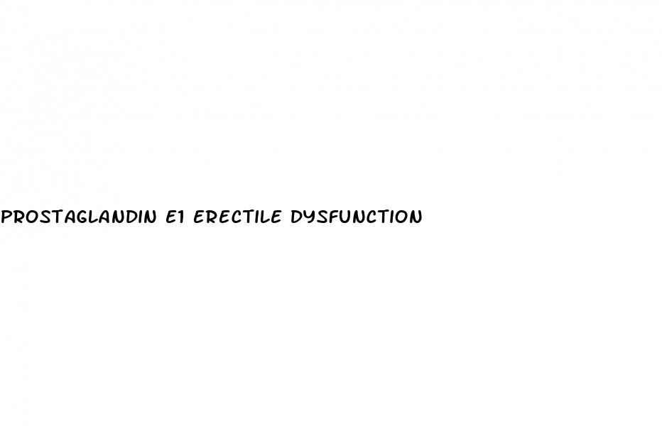 prostaglandin e1 erectile dysfunction