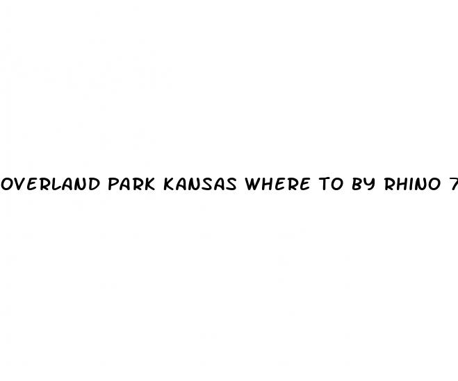 overland park kansas where to by rhino 7 pill