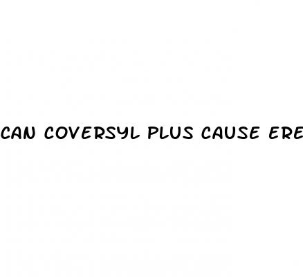 can coversyl plus cause erectile dysfunction