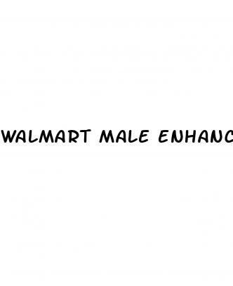 walmart male enhancement pills over the counter