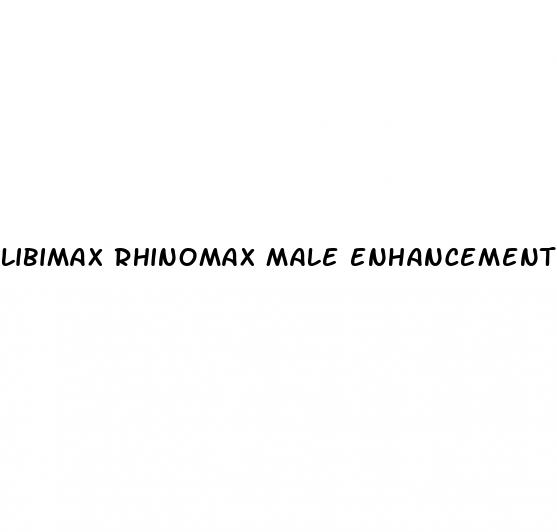 libimax rhinomax male enhancement