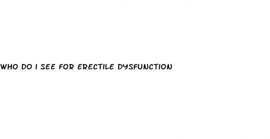 who do i see for erectile dysfunction