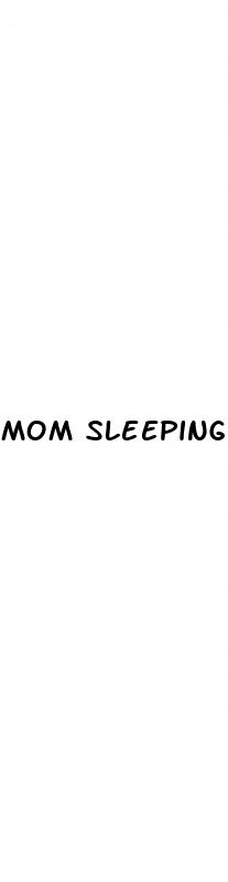 mom sleeping pills sex