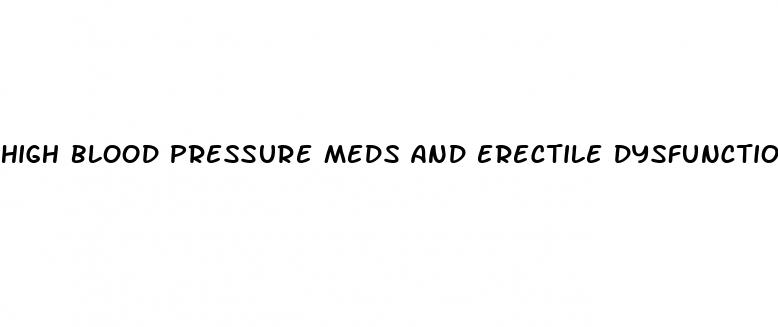 high blood pressure meds and erectile dysfunction