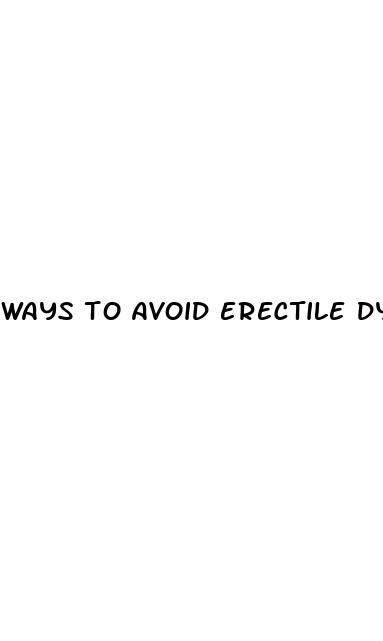 ways to avoid erectile dysfunction