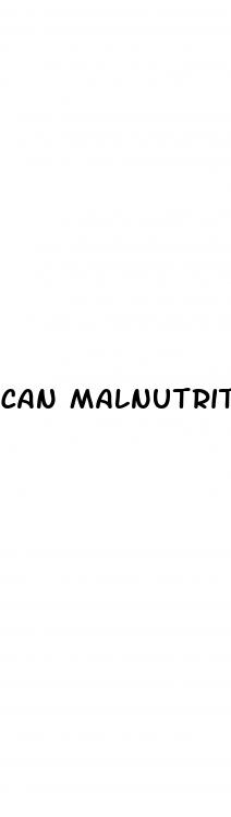 can malnutrition cause erectile dysfunction