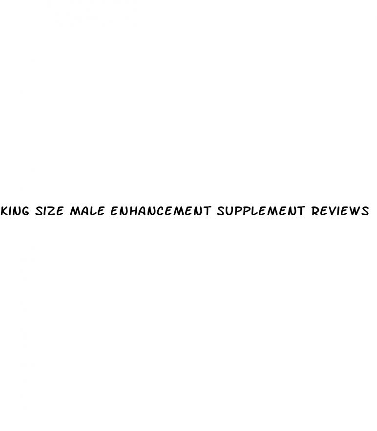 king size male enhancement supplement reviews