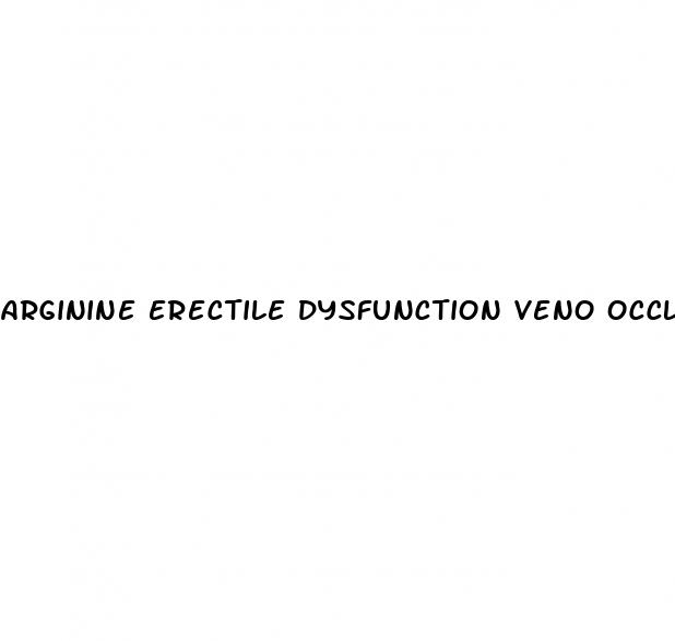 arginine erectile dysfunction veno occlusive disease