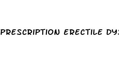 prescription erectile dysfunction drugs