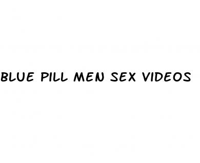 blue pill men sex videos