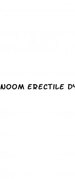 noom erectile dysfunction