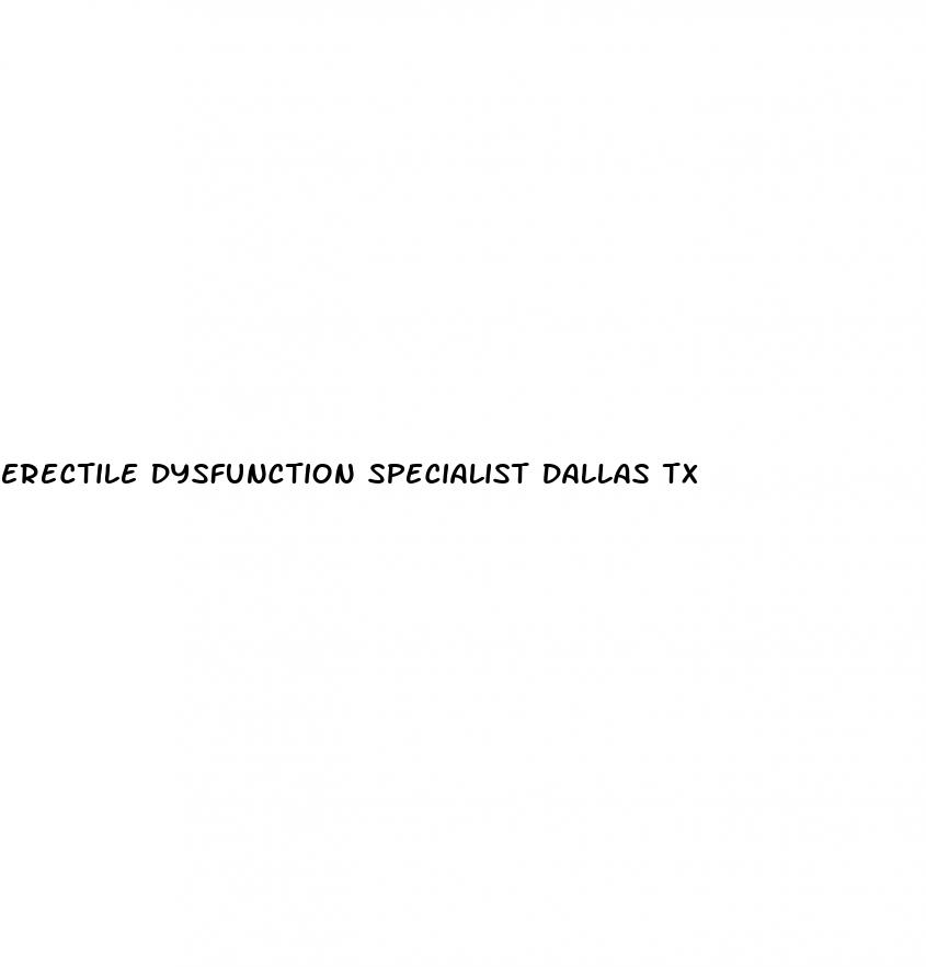 erectile dysfunction specialist dallas tx