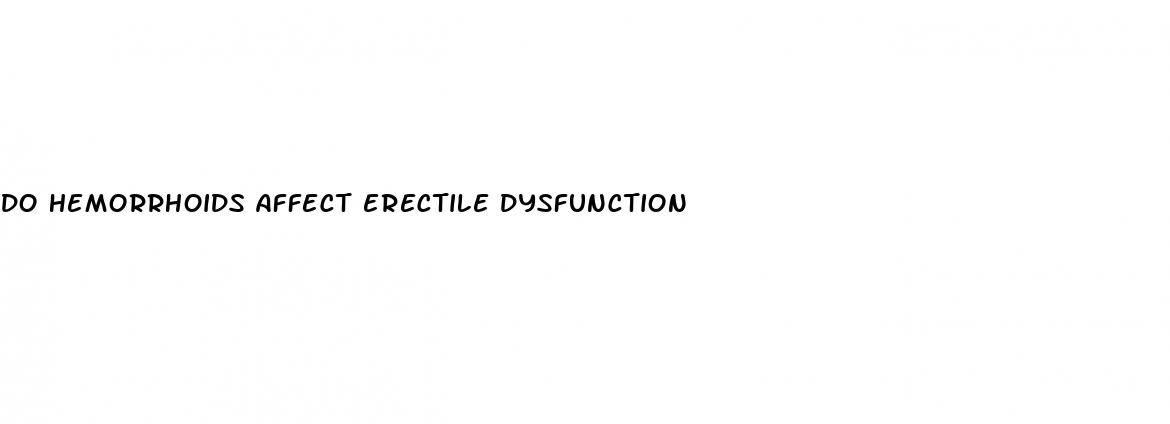 do hemorrhoids affect erectile dysfunction