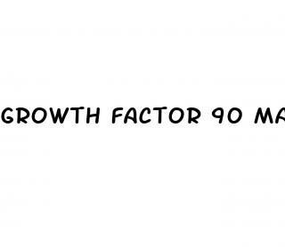 growth factor 90 male enhancement