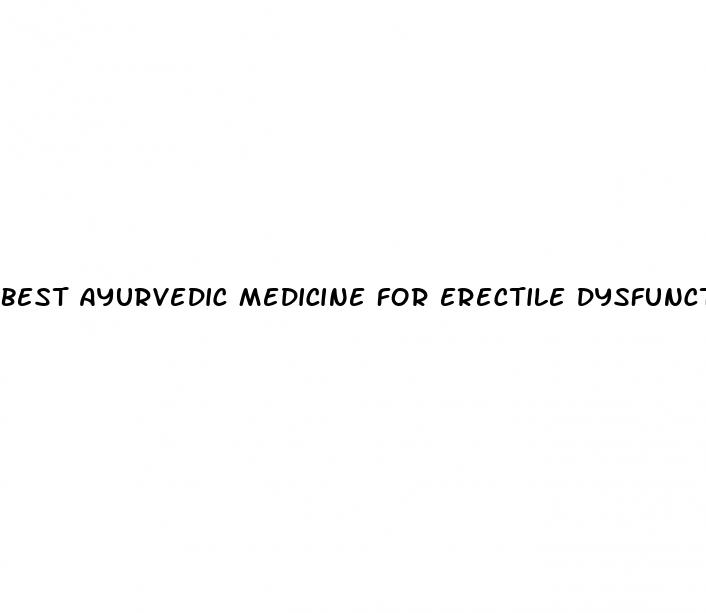 best ayurvedic medicine for erectile dysfunction in hindi