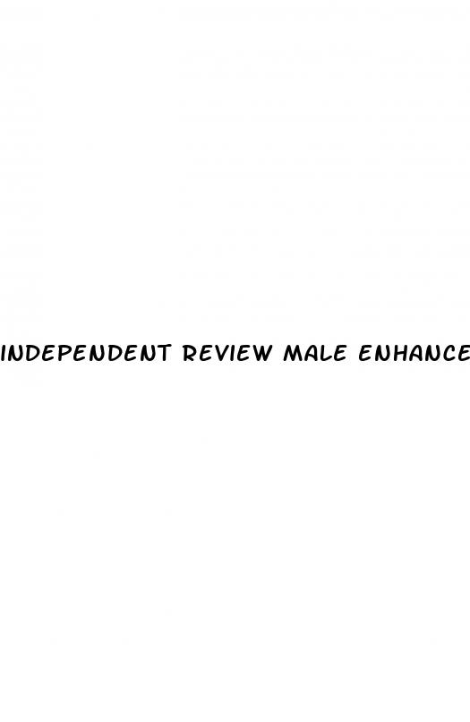 independent review male enhancement products