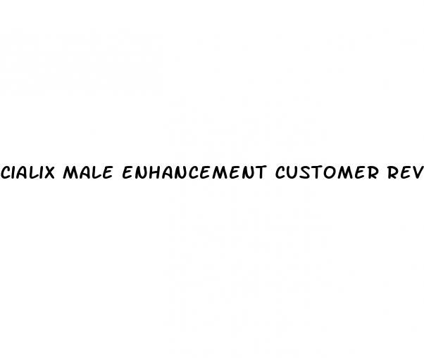 cialix male enhancement customer reviews