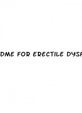 dme for erectile dysfunction