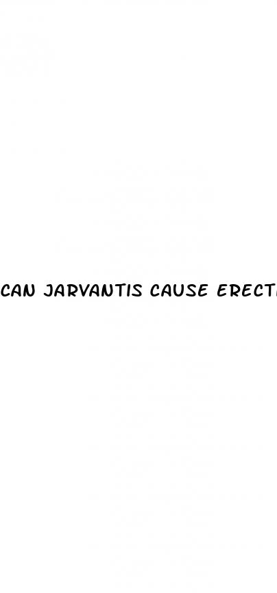 can jarvantis cause erectile dysfunction