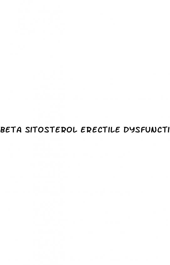 beta sitosterol erectile dysfunction cause by diabetes