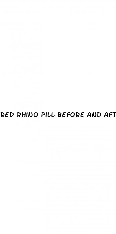 red rhino pill before and after