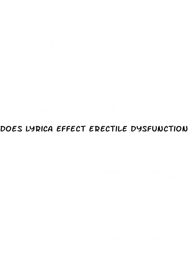 does lyrica effect erectile dysfunction