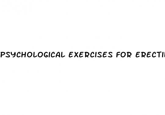 psychological exercises for erectile dysfunction