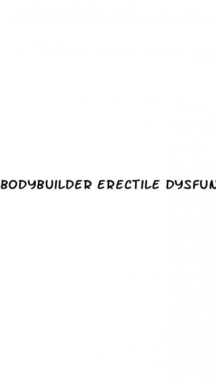 bodybuilder erectile dysfunction