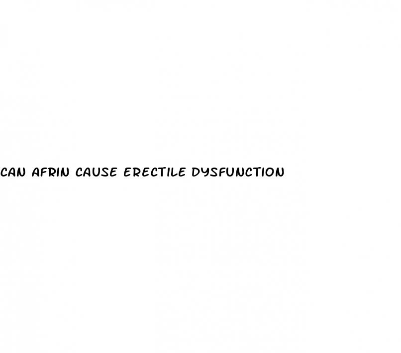 can afrin cause erectile dysfunction