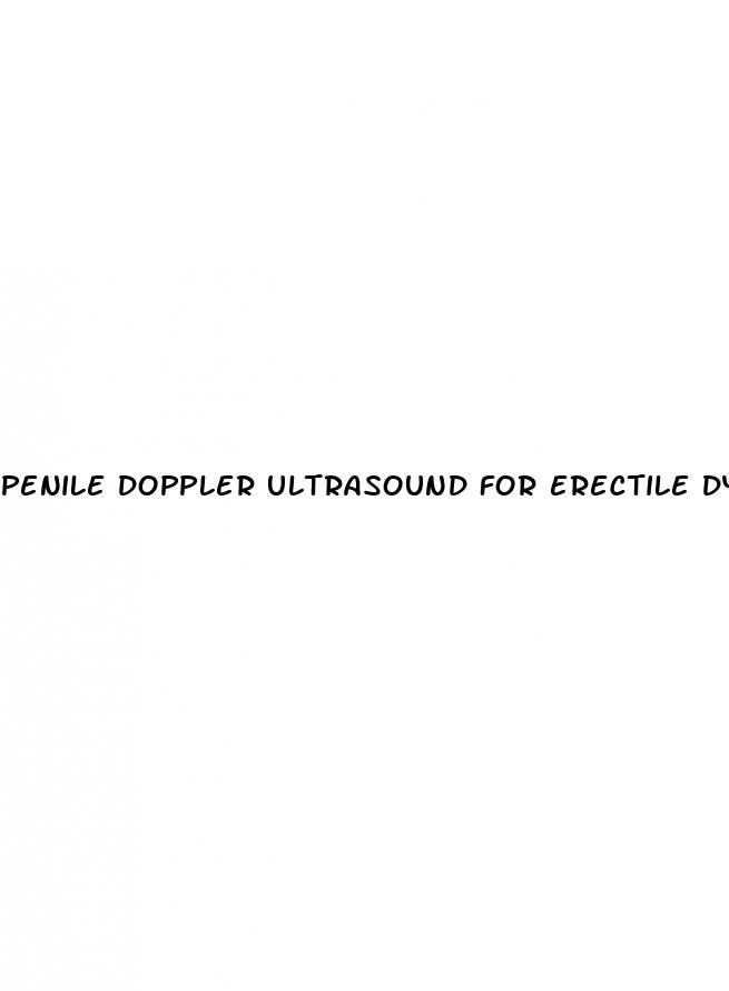 penile doppler ultrasound for erectile dysfunction technique and interpretation