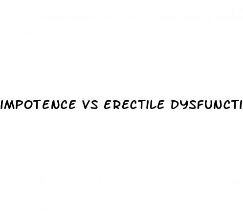 impotence vs erectile dysfunction