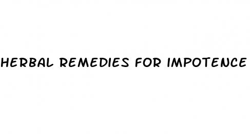 herbal remedies for impotence erectile dysfunction