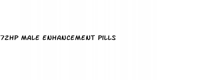 72hp male enhancement pills