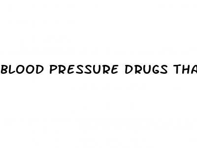 blood pressure drugs that don t cause erectile dysfunction