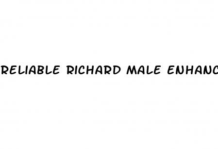 reliable richard male enhancement