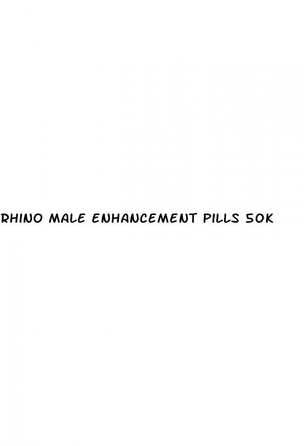 rhino male enhancement pills 50k