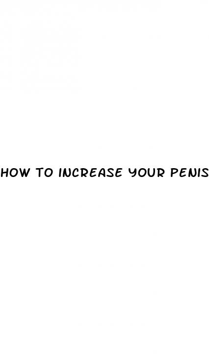 how to increase your penis size with no pills