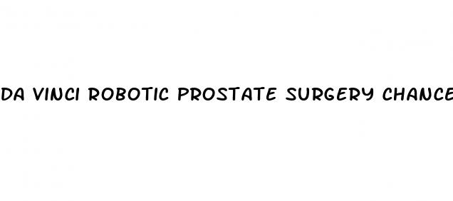 da vinci robotic prostate surgery chances of erectile dysfunction