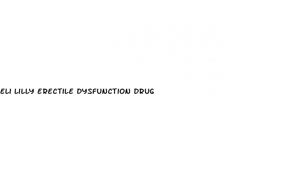 eli lilly erectile dysfunction drug