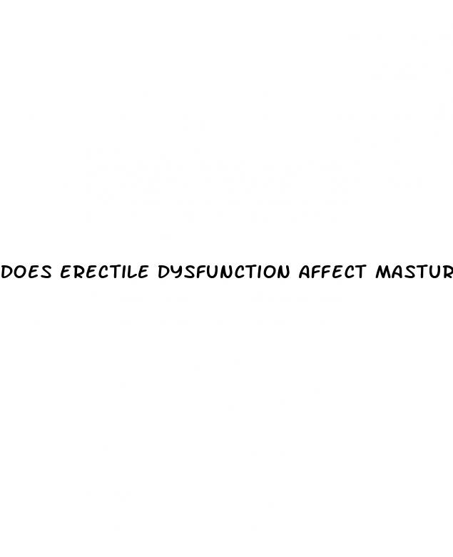 does erectile dysfunction affect masturbation