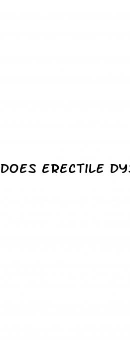 does erectile dysfunction prevent your penis from full girth