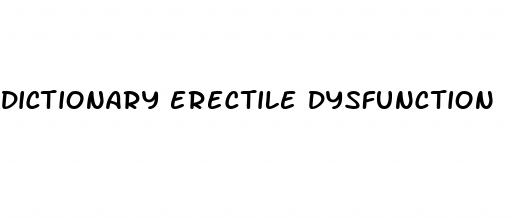 dictionary erectile dysfunction